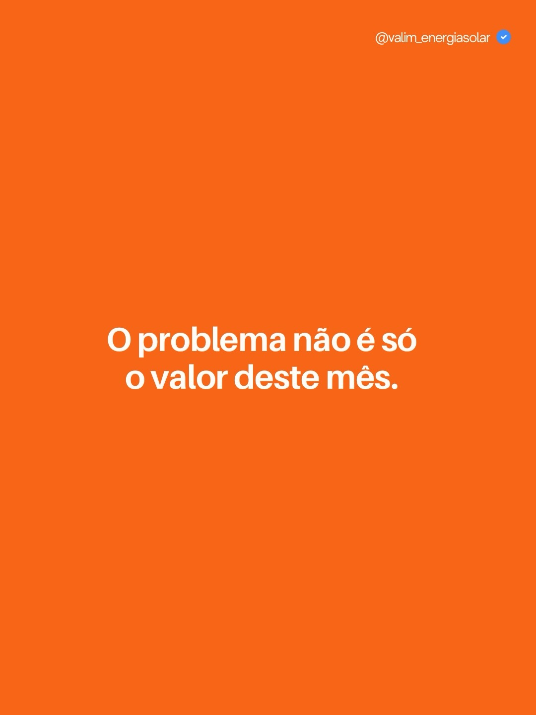 Publicação 2 do Instagram da Valim Energia Solar